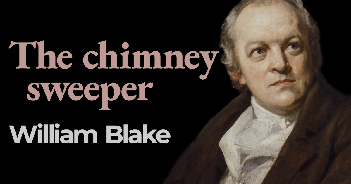 The Chimney Sweeper By William Blake   Chimney Sweeper Songs Of Experience 1200x630 